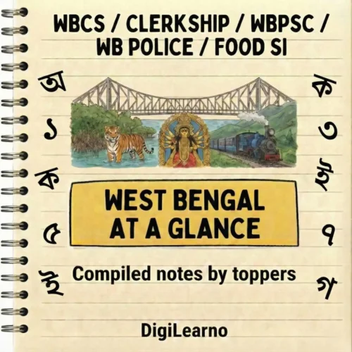 WB: at a Glance (WBCS/WBPSC/WB POLICE/FOOD SI)
